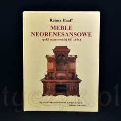 Okładka publikacji MEBLE NEORENESANSOWE autorstwa R.Haaff'a