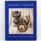 FAJANS POLSKI katalog od XII do XX wieku