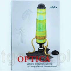 Okładka książki "Optica: Barokowe Instrumenty Optyczne na Dworze Hessen-Kassel"