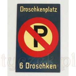 Znak - postój dorożek "Drosckenplatz" sygn. Hirschberg