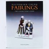Victorian China Fairings - Przewodnik kolekcjonera porcelanowych figurek
